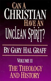 Cover of: Can a Christian have an unclean spirit? by Gary Hal Graff