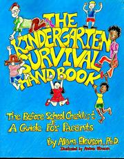 Cover of: The kindergarten survival handbook by Allana Elovson