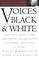 Cover of: Voices in Black and White