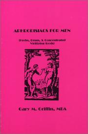 Cover of: Aphrodisiacs for men: herbs, drugs & concentrated virilizing foods