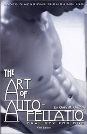 Cover of: The Art of Auto-fellatio: Oral Sex for One