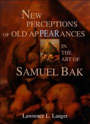 Cover of: New Perceptions of Old Appearances in the Art of Samuel Bak | Lawrence L. Langer