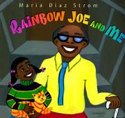 Cover of: Rainbow Joe and me | Maria Diaz Strom