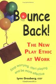 Cover of: Bounce Back! The New Play Ethic at Work