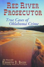 Red River prosecutor by Kenneth D. Bacon