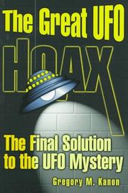 Cover of: The great UFO hoax: the final solution to the UFO mystery