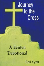 Cover of: Journey to the Cross | Teri Lynn