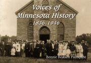 Cover of: Voices of Minnesota history, 1836-1946 by Bonnie Beatson Palmquist