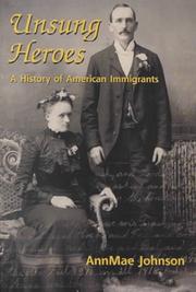 Cover of: Unsung heroes: a history of an immigrant community