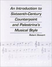 An introduction to sixteenth-century counterpoint and Palestrina's musical style by Stewart, Robert