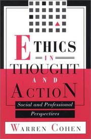 Cover of: Ethics in Thought and Action: Social and Professional Perspectives