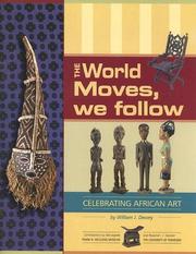 Cover of: The world moves, we follow: celebrating African art