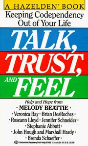 Talk, trust and feel by John Abbott, Ann Beattie, Jennifer Md Schneider, Veronica Ray, Brian Desroches