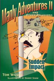 Cover of: Manly adventures II and other delusions: sudden impact
