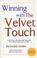 Cover of: Winning with the Velvet Touch