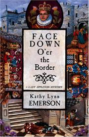 Cover of: Face Down O'er the Border by Kathy Lynn Emerson