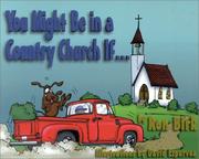 You might be in a country church if-- by Ron Birk