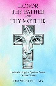 Cover of: Honor Thy Father and Thy Mother: Understanding the Spiritual Needs of Abuse Victims