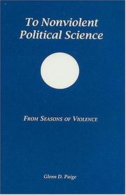 Cover of: To nonviolent political science: from seasons of violence