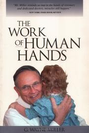 The work of human hands by G. Wayne Miller
