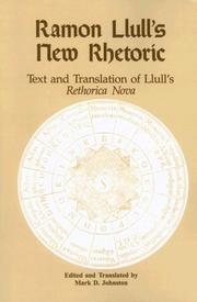 Cover of: Ramon Llull's New Rhetoric: Text and Translation of Llull's rethorica Nova