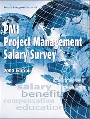 Cover of: PMI Project Management Salary Survey 2000 Edition | Project Management Institute.