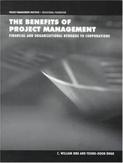 Cover of: The Benefits of Project Management: Financial and Organizational Rewards to Corporations