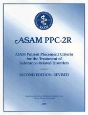 ASAM patient placement criteria for the treatment of substance-related disorders by David Mee-Lee, American Society of Addiction Medicine