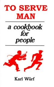 Cover of: To Serve Man: A Cookbook for People