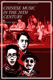 Cover of: Chinese music in the 20th Century by Sin-yan Shen