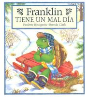 Cover of: Franklin Tiene Un Mal Dia by Paulette Bourgeois, Brenda Clark