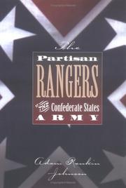 Cover of: The Partisan Rangers of the Confederate States Army: memoirs of Adam R. Johnson