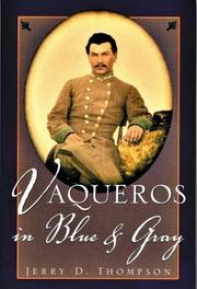 Cover of: Vaqueros in blue & gray by Jerry D. Thompson