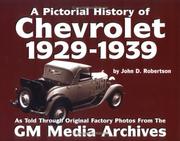 Cover of: Chevrolet History : 1929-1939 (Pictorial History Series No. 1) (Pictorial History of Chevrolet, 1929-1939)