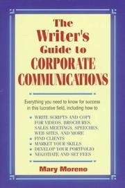 Cover of: The writer's guide to corporate communications by Mary Moreno