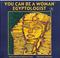 Cover of: You Can Be a Woman Egyptologist (Careers in Archaeology, Part 1)