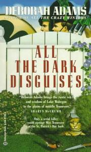 Cover of: All the Dark Disguises by Deborah Adams