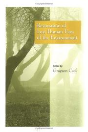 Cover of: Restoration of lost human uses of the environment: from the Conference on Restoration of Lost Human Uses of the Environment, Washington, D.C., 7-8 May 1997