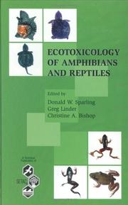 Ecotoxicology of amphibians and reptiles by D. W. Sparling, Christine Annette Bishop