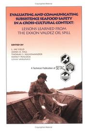 Evaluating and Communicating Subsistence Seafood Safety in a Cross-Cultural Context by L. Jay Field