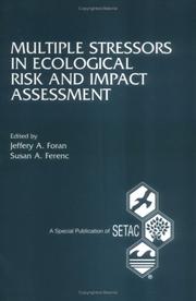 Cover of: Multiple Stressors in Ecological Risk and Impact Assessment (Setac Special Publications Series) by Pellston Workshop on Multiple Stressors in Ecological Risk Management, Jeffery Allen Foran, Susan A. Ferenc, SETAC (Society)