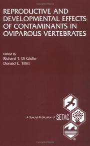 Cover of: Reproductive and Developmental Effects of Contaminants in Oviparous Vertebrates (Setac Special Publications Series)