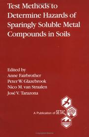 Cover of: Test Methods to Determine Hazards of Sparingly Soluble Metal Compounds in Soil