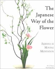 Cover of: The Japanese Way of the Flower by H. E. Davey, Ann H. Kameoka