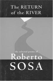 Cover of: Return of the River: The Selected Poems of Roberto Sosa