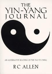 Cover of: The yin-yang journal: an alternative reading of the Tao te ching