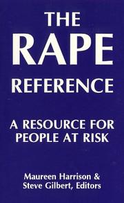 Cover of: The Rape Reference: A Resource for People at Risk