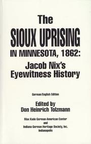 Cover of: The Sioux Uprising in Minnesota, 1862: Jacob Nix's eyewitness history