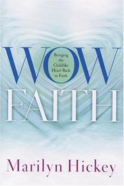 Cover of: Wow Faith: Bringing the Childlike Heart Back to Faith