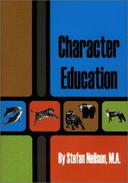 Cover of: Chacter Education: The Secrets for Building Character Revealed